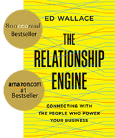 The Relationship Engine by Ed Wallace